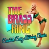 The Brass Ring - Do You Know the Way To San Jose?