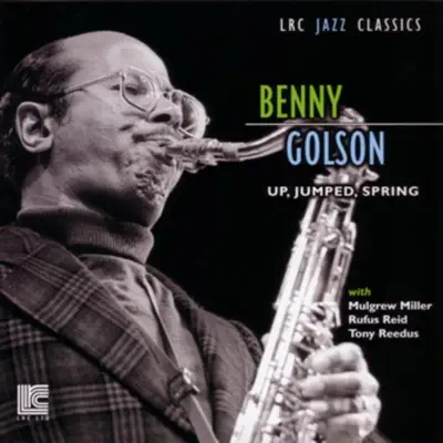 Up, Jumped, Spring - Benny Golson