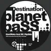 Stream & download Destination Planet Bass - EP