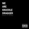 Massive When Flaccid - We Are Knuckle Dragger lyrics