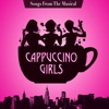 Cappuccino Girls - Songs from the Musical