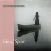 Isle of Spirit album lyrics, reviews, download