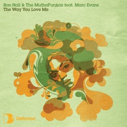 Ron Hall & The MuthaFunkaz - The Way You Love Me