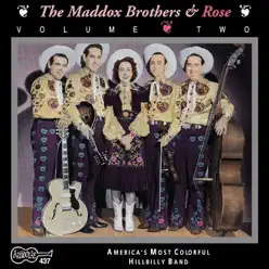 America's Most Colorful Hillbilly Band, Vol. 2 - The Maddox Brothers & Rose