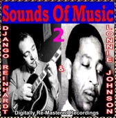 Sounds Of Music pres. Django Reinhardt & Lonnie Johnson (2 Digitally Re-Mastered Recordings)