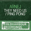 Arnej - They Need Us (Club Edit)