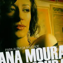 Para Alem Da Saudade - Ana Moura