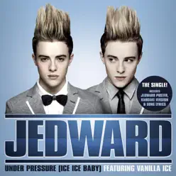 Under Pressure (Ice Ice Baby) - Single - Jedward