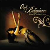 Café Bellydance - Sensual Arabian Grooves artwork