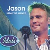 Jason - Break the Silence