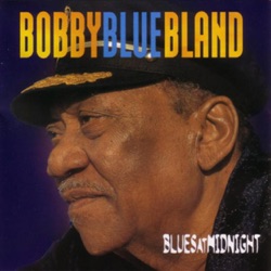 Bobby Bland - Where Do I Go from Here
