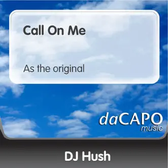 Call On Me - Single by DJ Hush album reviews, ratings, credits