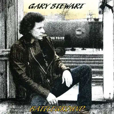 Battleground - Gary Stewart Battleground - Gary Stewart