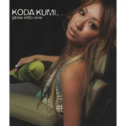 grow into one - Kumi Koda grow into one - Kumi Koda