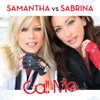 Call Me (Samantha vs. Sabrina)