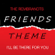 Friends Theme - I'll Be There For You - The Rembrandts