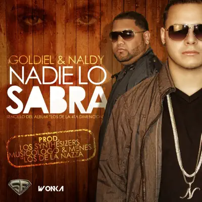 Nadie Lo Sabra - Single - Goldiel & Naldy