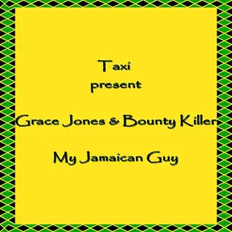 My Jamaican Guy by Bounty Killer & Grace Jones album reviews, ratings, credits