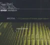 Stream & download Andrea Marcon Organ Recital: M. Rossi - B. Storace - B. Pasquini - D. Scarlatti - G. Pescett - B. Galuppi - G. Paganelli