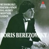 Berezovsky plays Mussorgsky, Rachmaninov, Liadov, Medtner & Balakirev