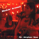 Mr. Airplane Man - Up In the Room