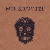 Milktooth - Halloween In Santa Ana