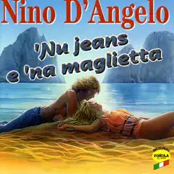 'Nu jeans e 'na maglietta - Nino D'Angelo