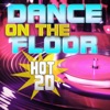 Hot 20 Dance On the Floor, 2011