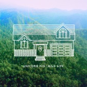 Unicorn Kid - Wild Life