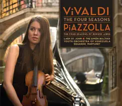 Vivaldi: The Four Seasons - Piazzolla: The Four Seasons of Buenos Aires by Lara St. John, The Simón Bolívar Youth Orchestra of Venezuela & Eduardo Marturet album reviews, ratings, credits