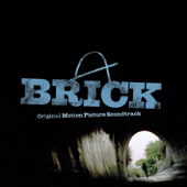 Brick Soundtrack (Original Motion Picture Soundtrack) [Original Motion Picture Soundtrack] - Various Artists