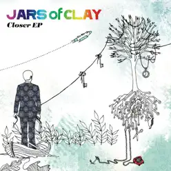 Closer - EP - Jars Of Clay