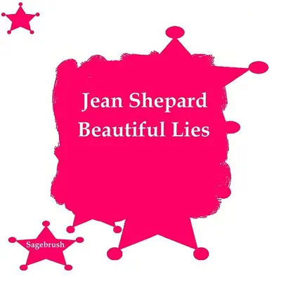 Beautiful Lies - Jean Shepard
