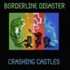 Crashing Castles - Single album lyrics, reviews, download