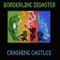 Crashing Castles - Borderline Disaster lyrics