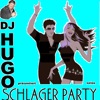 DJ Hugo präsentiert seine Schlager Party