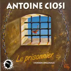 Le prisonnier - Antoine Ciosi