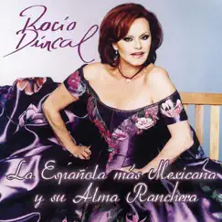 La Española Más Mexicana y Su Alma Ranchera by Rocío Dúrcal album reviews, ratings, credits