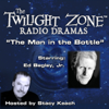 The Man in the Bottle: The Twilight Zone™ Radio Dramas - Rod Serling
