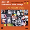 Best of Pakistani Film SOngs: Old Punjabi Duets Vol. 2