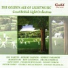 The Golden Age of Light Music: Great English Light Orchestras, 2004