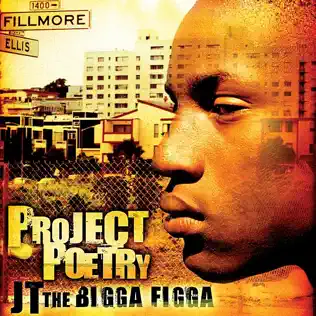 télécharger l'album JT The Bigga Figga - Project Poetry