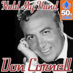 Hold My Hand (Digitally Remastered) - Single - Don Cornell Hold My Hand (Digitally Remastered) - Single - Don Cornell