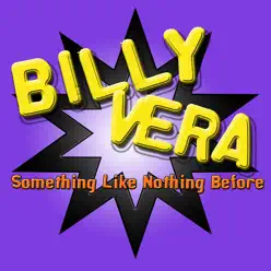 Something Like Nothing Before - Billy Vera Something Like Nothing Before - Billy Vera