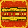 Lax 'n' Busto: Grans Exits