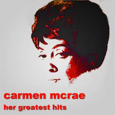 Her Greatest Hits - Carmen Mcrae Her Greatest Hits - Carmen Mcrae