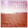 Summer Blood, 2011