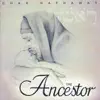The Ancestor album lyrics, reviews, download