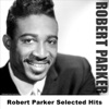 Robert Parker Selected Hits, 2006