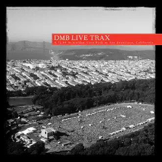 Live Trax Vol. 2: Golden Gate Park by Dave Matthews Band album reviews, ratings, credits